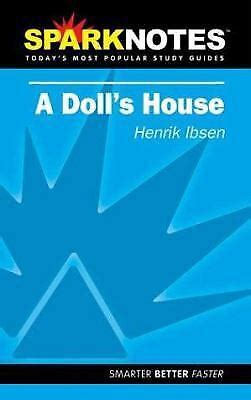 spark notes a dolls house|A Doll's House: Key Facts .